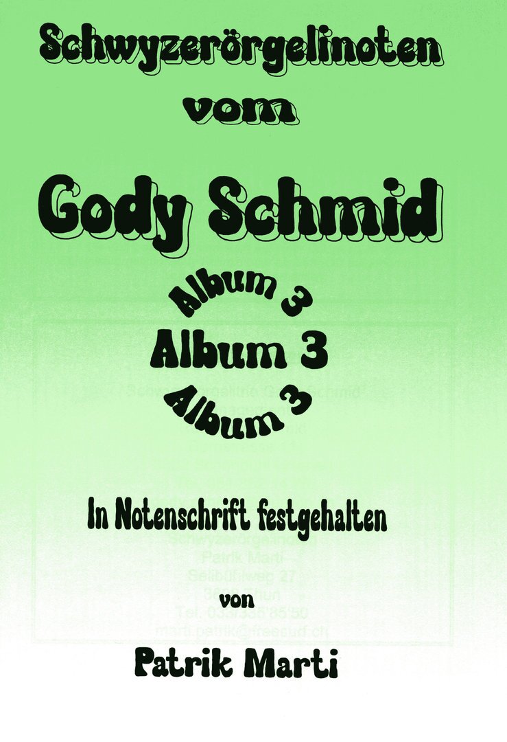 Kompositionen für das 18-bässige Schwyzerörgeli im Griffschrift-Notensystem.