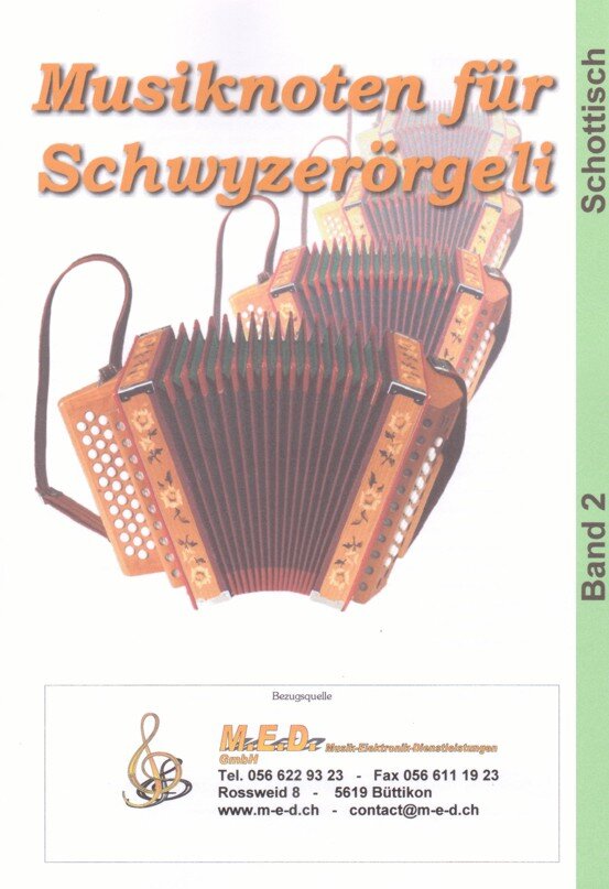 Kompositionen für das 18-bässige Schwyzerörgeli im Griffschrift-Notensystem.